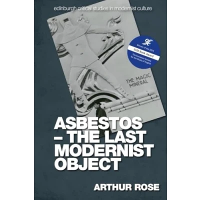 Afbeelding van Asbestos the Last Modernist Object