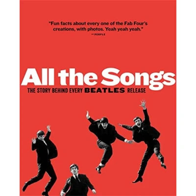 Afbeelding van All The Songs: Story Behind Every Beatles Release