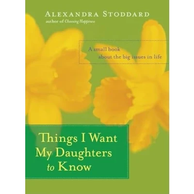 Afbeelding van Things I Want My Daughters to Know