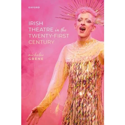 Afbeelding van Irish Theatre in the Twenty First Century