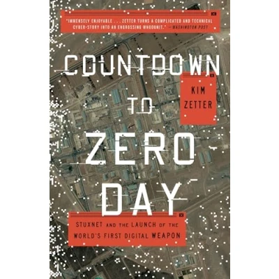 Afbeelding van Countdown to Zero Day: Stuxnet and the Launch of World&#039;s First Digital Weapon