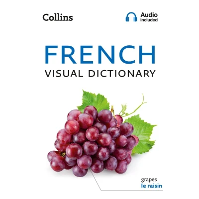 Afbeelding van Collins French Visual Dictionary: A Photo Guide to Everyday Words and Phrases in