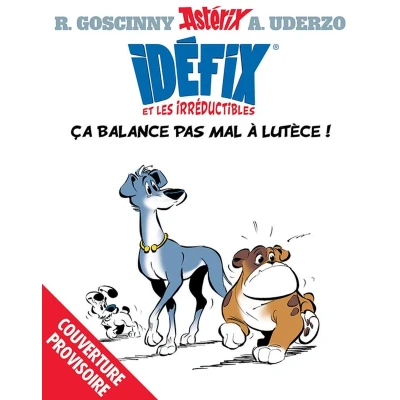 Afbeelding van Idéfix et les Irréductibles Tome 3 Ça balance pas mal à Lutèce !