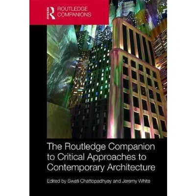 Afbeelding van The Routledge Companion to Critical Approaches Contemporary Architecture