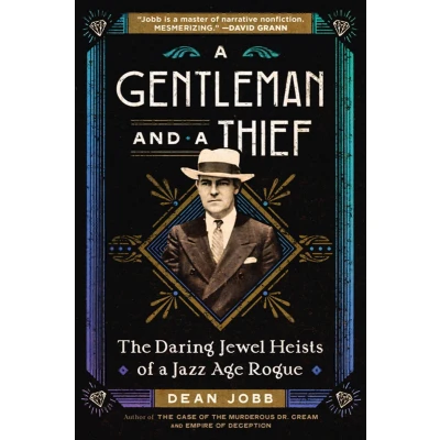 Afbeelding van a Gentleman and Thief: The Daring Jewel Heists of Jazz Age Rogue
