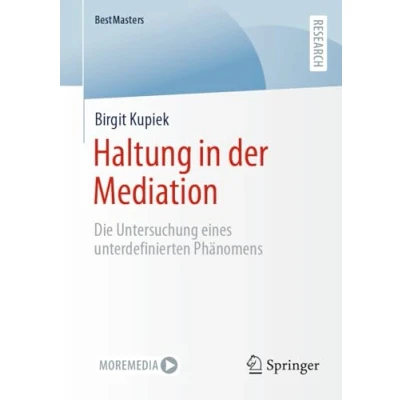 Afbeelding van Haltung in der Mediation: Die Untersuchung eines unterdefinierten Phänomens