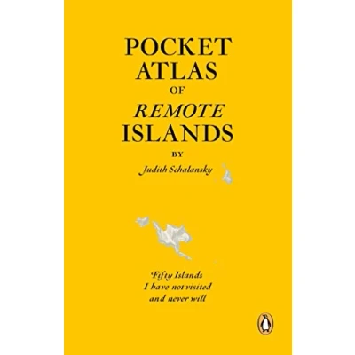 Afbeelding van Pocket Atlas of Remote Islands:: Fifty Islands I Have Not Visited and Never Will