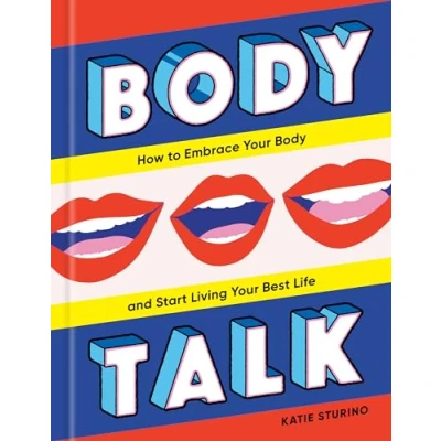 Afbeelding van Body Talk: How to Embrace Your and Start Living Best Life