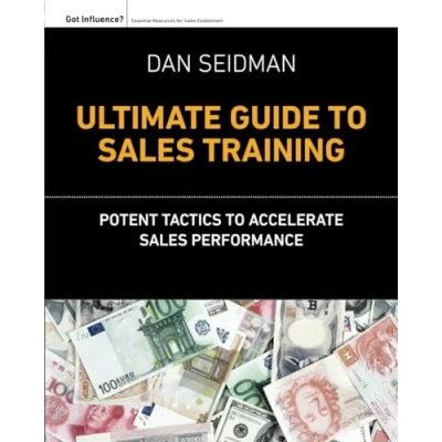 Afbeelding van The Ultimate Guide to Sales Training: Potent Tactics Accelerate Performance