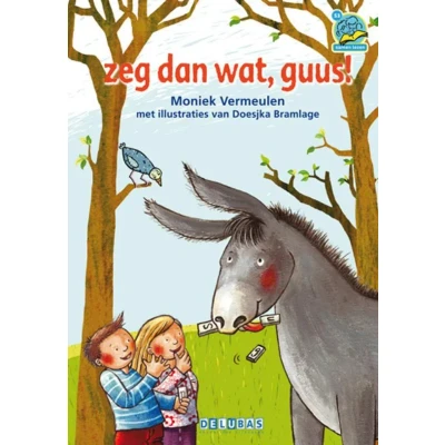Afbeelding van Zeg dan wat, Guus! (Hardback)