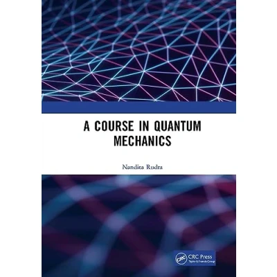 Afbeelding van A Course in Quantum Mechanics