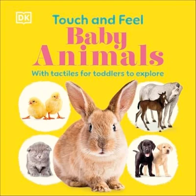 Afbeelding van Touch and Feel Baby Animals: With Tactiles for Toddlers to Explore
