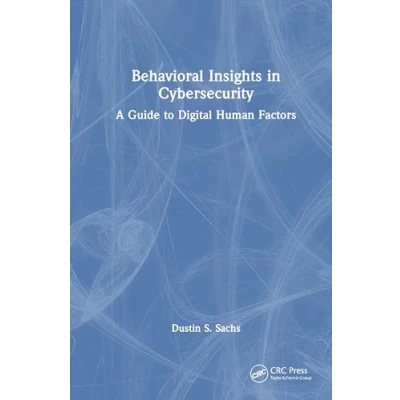 Afbeelding van Behavioral Insights in Cybersecurity: A Guide to Digital Human Factors