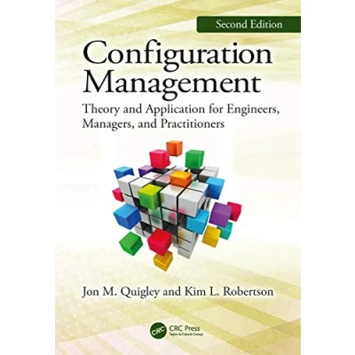 Afbeelding van Configuration Management, Second Edition: Theory and Application for Engineers, Managers, Practitioners