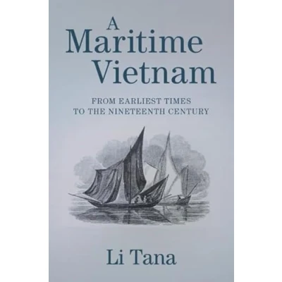 Afbeelding van A Maritime Vietnam: From Earliest Times to the Nineteenth Century