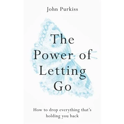 Afbeelding van The Power of Letting Go: How to drop everything that&#039;s holding you back