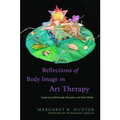 Afbeelding van Reflections of Body Image in Art Therapy
