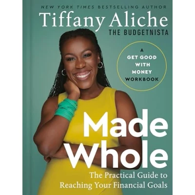 Afbeelding van Made Whole: The Practical Guide to Reaching Your Financial Goals