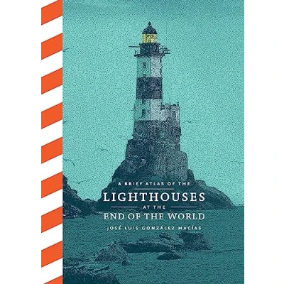 Afbeelding van A Brief Atlas of the Lighthouses at End World
