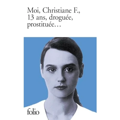 Afbeelding van Moi, Christiane F., 13 ans, droguée, prostituée: A37443