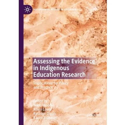 Afbeelding van Assessing the Evidence in Indigenous Education Research: Implications for Policy and Practice