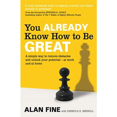 Afbeelding van You Already Know How to Be Great: A simple way remove interference and unlock your potential at work home