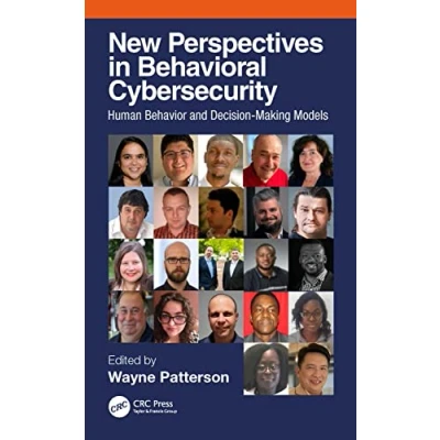 Afbeelding van New Perspectives in Behavioral Cybersecurity: Human Behavior and Decision Making Models