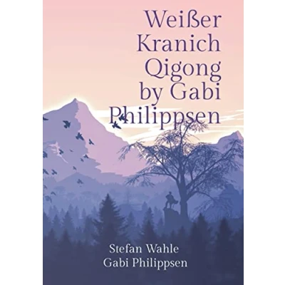Afbeelding van Weißer Kranich Qigong by Gabi Philippsen: Mit chinesischer Heilgymnastik zu Gesundheit und Wohlbefinden