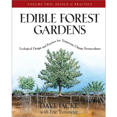 Afbeelding van Edible Forest Gardens, Volume II: Ecological Design And Practice for Temperate Climate Permaculture: 02