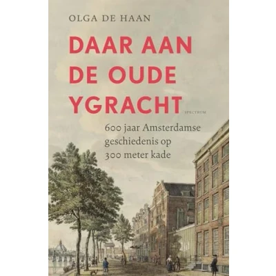 Afbeelding van Daar aan de oude Ygracht (Paperback)