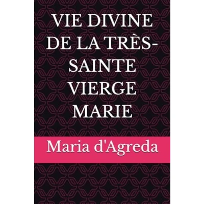 Afbeelding van Vie Divine de La Très Sainte Vierge Marie