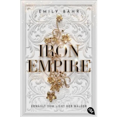 Afbeelding van Iron Empire Erwählt vom Licht der Wälder: packende Auftakt Romantasy Dilogie: 1