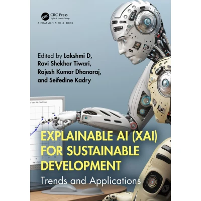 Afbeelding van Explainable AI (XAI) for Sustainable Development: Trends and Applications
