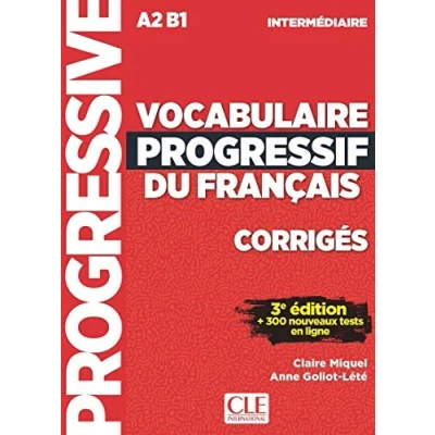 Afbeelding van Vocabulaire progressif du français Niveau intermédiaire (A2/B1) Corrigés 3ème édition