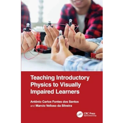 Afbeelding van Teaching Introductory Physics to Visually Impaired Learners