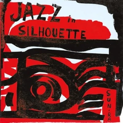 Afbeelding van Sun Ra Arkestra Jazz In Silhouette (LP)