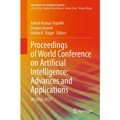 Afbeelding van Algorithms for Intelligent Systems Proceedings of World Conference on Artificial Intelligence: Advances and Applications