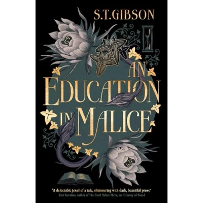 Afbeelding van An Education in Malice: the sizzling and addictive dark academia romance everyone is talking about!