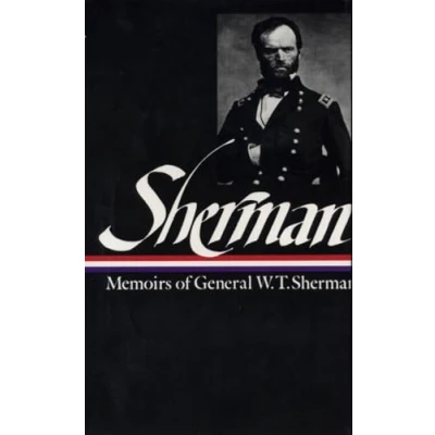 Afbeelding van William Tecumseh Sherman: Memoirs of General W. T. Sherman (LOA #51): 2