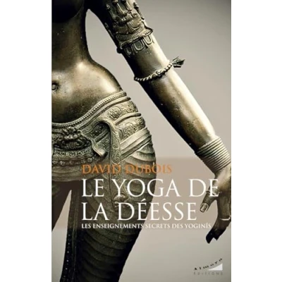 Afbeelding van Le Yoga de la Déesse Les enseignements secrets des Yoginîs
