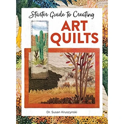 Afbeelding van Starter Guide to Creating Art Quilts