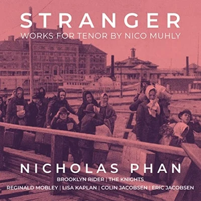 Afbeelding van Nicholas Phan &amp; Brooklyn Rider Stranger Works For Tenor By Nico Mu (CD)