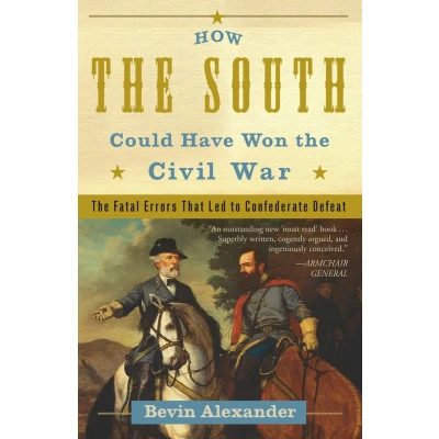 Afbeelding van How The South Could Have Won Civil War: Fatal Errors That Led to Confederate Defeat