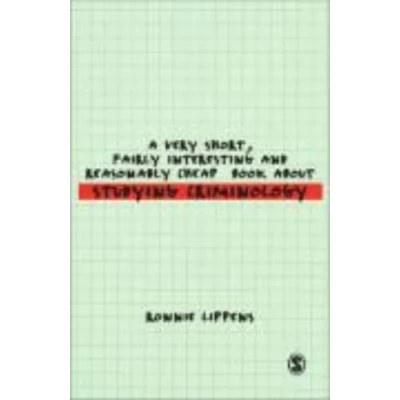 Afbeelding van A Very Short, Fairly Interesting and Reasonably Cheap Book About Studying Criminology (Paperback)