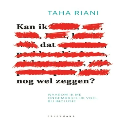 Afbeelding van Kan ik dat nog wel zeggen?: Waarom me ongemakkelijk voel bij inclusie