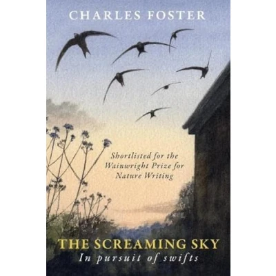Afbeelding van The Screaming Sky: in pursuit of swifts