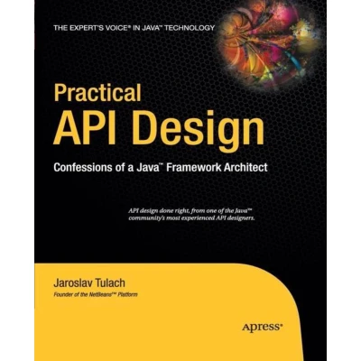 Afbeelding van Practical API Design: Confessions of a Java Framework Architect