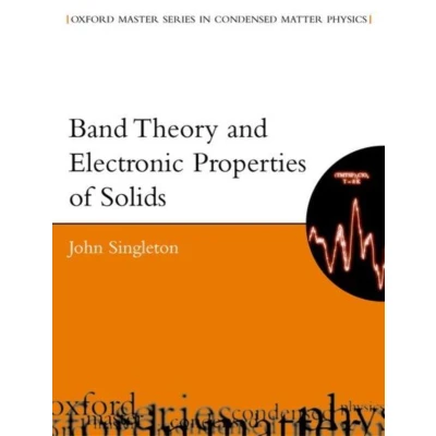 Afbeelding van Band Theory and Electronic Properties of Solids: 2