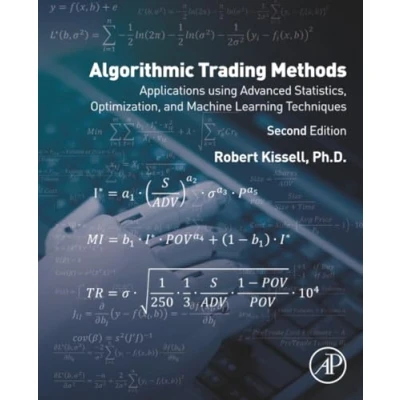 Afbeelding van Algorithmic Trading Methods: Applications Using Advanced Statistics, Optimization, and Machine Learning Techniques