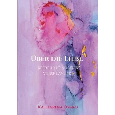 Afbeelding van Über die Liebe Befreiung aus der Versklavung